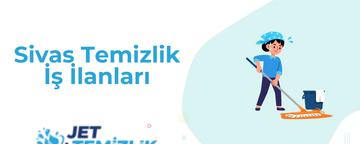Sivas temizlik iş ilanları