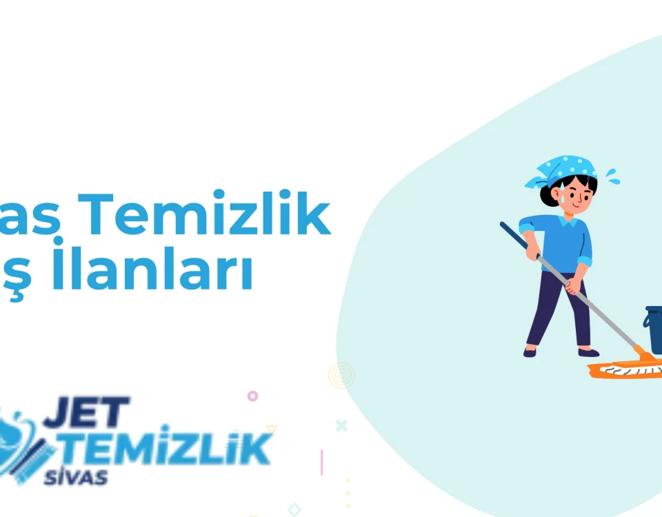 Sivas temizlik iş ilanları